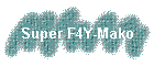 Super F4Y-Mako